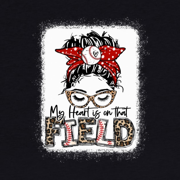 My heart is on that Field Baseball Tee Leopard Baseball Mom by Wonder man 